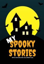My Spooky Stories: Write Your Own Scary Halloween Tales, 100 Pages, Candy Corn Orange
