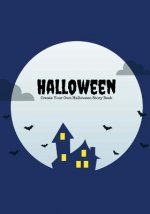 Halloween: Create Your Own Halloween Story Book, 100 Pages, Midnight Blue