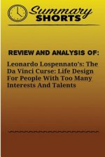Review and Analysis of: : Leonardo Lospennato's: The Da Vinci Curse: Life Design For People With Too Many Interests And Talents