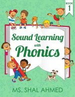 Sound Learning with Phonics: Book 1