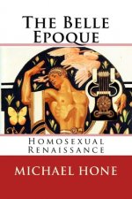 The Belle Epoque: Homosexual Renaissance