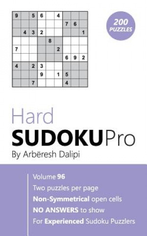 Hard Sudoku Pro: Book for Experienced Puzzlers (200 puzzles) Vol. 96