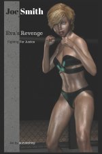 Eva's Revenge: Book 1: Fighting for Justice