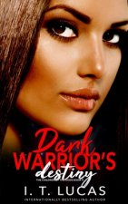 Dark Warrior's Destiny