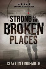 Strong at the Broken Places