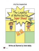The Legend of Mathis and his Super Shoes