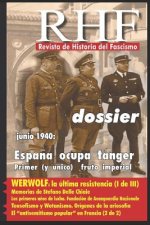RHF - Revista de Historia del Fascismo: Dossier Junio 1940: Espa?a ocupa Tánger. Primero (y único) fruto imperial