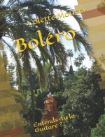 Boléro: Entends-tu la Guitare ?