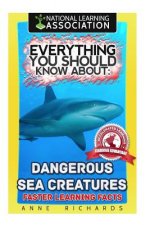 Everything You Should Know About: Dangerous Sea Creatures