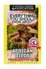 Everything You Should Know About: African Birds