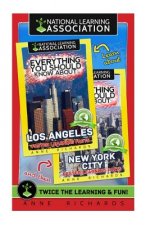 Everything You Should Know About: Los Angeles and New York City