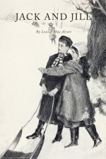Jack and Jill: With Illustrations