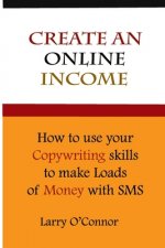 Online Income: How to Your Copywriting Skills to make loads of money with an SMS Campaign