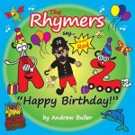 The Rhymers say...