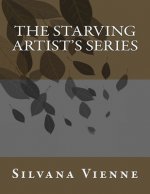 The Starving Artist's Series