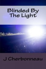 Blinded By The Light