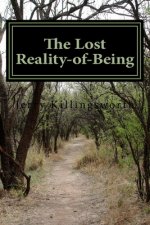 The Lost Reality-of-Being: Teknosis-in-Essence-is-Psychosis-of-Being