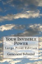 Your Invisible Power: Large Print Edition