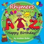 The Rhymers say...