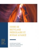 Cours Recyclage: préscolaire et Niveau Avancé