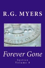 Forever Gone: Justice