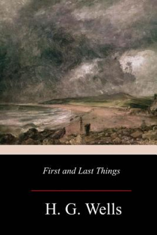 First and Last Things