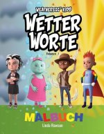 Weatheregg Kids: Wetter Worte: Malbuch