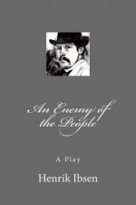 An Enemy of the People: A Play