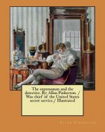 The expressman and the detective. By: Allan Pinkerton. / Was chief of the United States secret service./ Illustrated