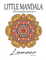 Little Mandala: Kids Coloring Book Vol. 1