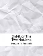 Sybil, or The Two Nations