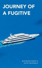 Journey of a Fugitive