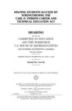 Helping students succeed by strengthening the Carl D. Perkins Career and Technical Education Act