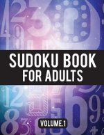 Sudoku Book For Adults: (Easy-Medium-Hard Sudoku Puzzles Book) - Activity Book For Adult Volume.1: Sudoku Puzzles Book
