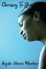 Choosing To Stay: He Cheats, She Stays