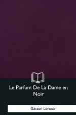 Le Parfum De La Dame en Noir