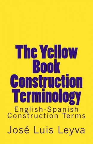 The Yellow Book Construction Terminology: English-Spanish Construction Terms