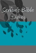 Scribe's Bible: James