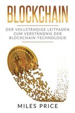 Blockchain: Der Vollständige Leitfaden Zum Verständnis Der Blockchain-Technologie