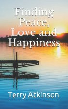 Finding Peace, Love and Happiness