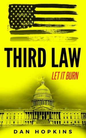 Third Law: Let It Burn