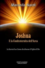 Joshua e La Confraternita dell'Arca
