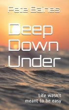 Deep Down Under: Book One