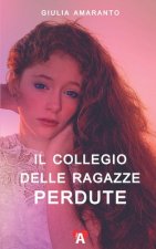 collegio delle ragazze perdute