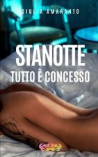 Stanotte tutto e concesso