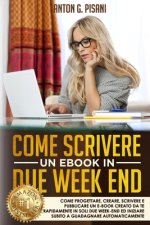 Come Scrivere un eBook in due week end