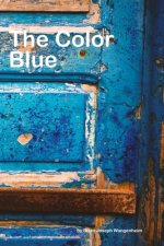 The Color Blue: all about blue