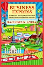 Business Express: An Odyssey of Business Ideas, Sensitivities, Engagements & Emerging Global Consumers