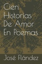 Cien Historias De Amor En Poemas