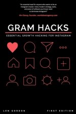 Gram Hacks: Essential Growth Hacking For Instagram